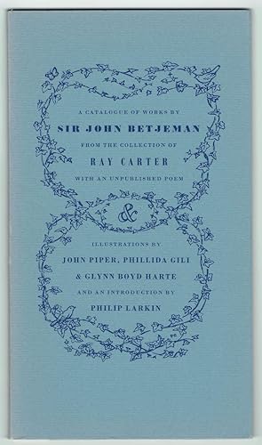 A Catalogue of Works by Sir John Betjeman from the Collection of Ray Carter with an Unpublished Poem