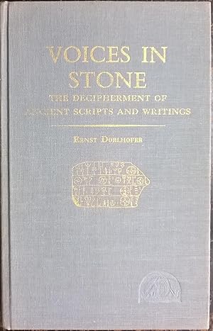 Voices in Stone - The Decipherment of Ancient Scripts and Writings