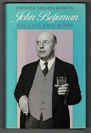 Imagen del vendedor de John Betjeman. His Life and Work a la venta por OJ-BOOKS    ABA / PBFA