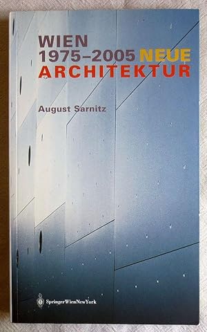 Seller image for Wien - neue Architektur 1975 - 2005 for sale by VersandAntiquariat Claus Sydow