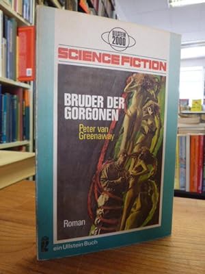 Bruder der Gorgonen - Science-fiction-Roman, aus dem Englischen von Hannelore Lenzner,