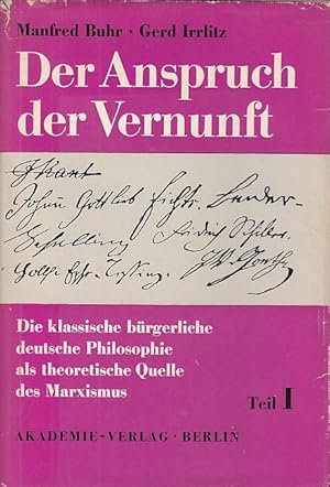 Der Anspruch der Vernunft. Die klasssiche bürgerliche deutsche Philosophie als theoretische Quell...