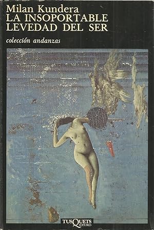 Imagen del vendedor de LA INSOPORTABLE LEVEDAD DEL SER (Colecc Andanzas) a la venta por CALLE 59  Libros