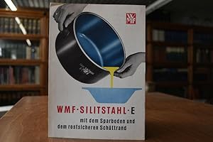WMF-Silitstahl-E mit dem Sparboden und dem rostfreien Schüttrand. Prospekt St. E 005b Mai 1960