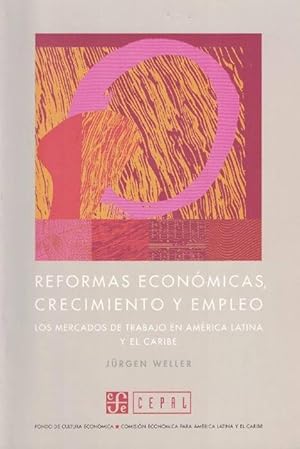 Imagen del vendedor de Reformas econmicas, crecimiento y empleo. Los mercados de trabajo en Amrica Latina y el Caribe. a la venta por La Librera, Iberoamerikan. Buchhandlung