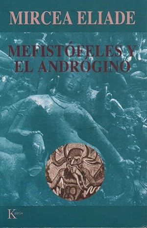 Seller image for Mefistfeles y el andrgino [Ttulo original: Mephistopheles et l'Androgyne. Traduccin de Fabin Garca]. for sale by La Librera, Iberoamerikan. Buchhandlung