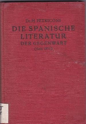 Imagen del vendedor de Die spanische Literatur der Gegenwart (seit 1870) a la venta por La Librera, Iberoamerikan. Buchhandlung