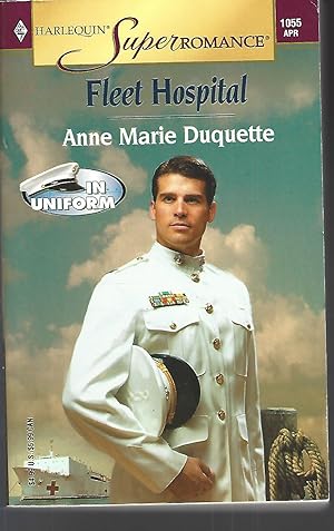 Seller image for Fleet Hospital: In Uniform (Harlequin Superromance No. 1055) for sale by Vada's Book Store