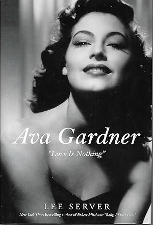 Ava Gardner: "Love Is Nothing"