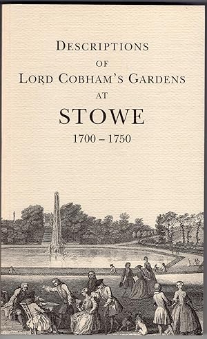 Descriptions of Lord Cobham's gardens at Stowe (1700-1750) (Buckinghamshire Record Society)