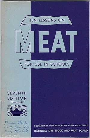 Seller image for Ten Lessons On Meat For Use In Schools for sale by cookbookjj