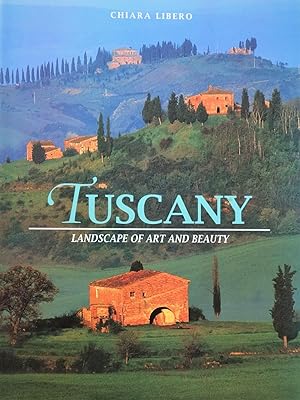 Seller image for Tuscany: Landscape of Art and Beauty for sale by The Design Matrix