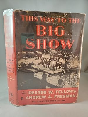 Seller image for THIS WAY TO THE BIG SHOW for sale by Bingo Books 2