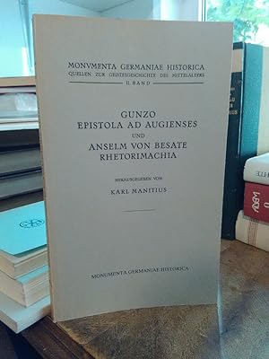 Bild des Verkufers fr Gunzo, Epistola ad Augienses und Anselm von Besate, Rhetorimachia. zum Verkauf von Antiquariat Thomas Nonnenmacher