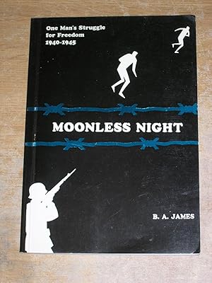Seller image for Moonless Night: One Man's Struggle for Freedom, 1940-45 for sale by Neo Books