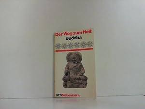 Bild des Verkufers fr Der Weg zum Heil: Buddha. zum Verkauf von Zellibooks. Zentrallager Delbrck