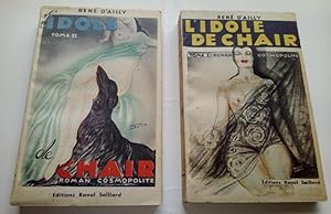 L'idole de chair - Roman cosmopolite - 2 tomes complet