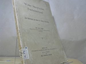 Bild des Verkufers fr Wider literarisches Freibeutertum! : Eine Abfertigung. zum Verkauf von BuchKaffee Vividus e.K.