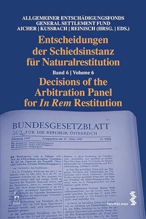 Seller image for Entscheidungen der Schiedsinstanz fr Naturalrestitution 06 : Band 6 for sale by AHA-BUCH