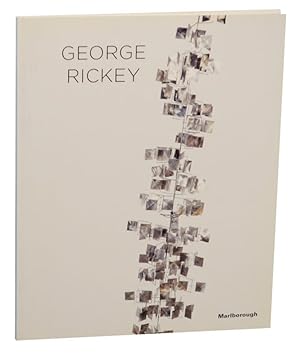 Bild des Verk�ufers f�r George Rickey: Selected Works From the Estate 1954-2000 zum Verkauf von Jeff Hirsch Books, ABAA