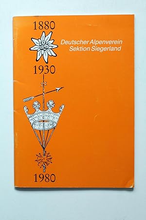 Bild des Verkufers fr 1880 1930 1980 - 100 Jahre Sektion Siegerlands e.V. 50 Jahre Siegerlandhtte. zum Verkauf von Versandantiquariat Hsl