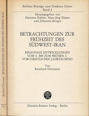 Bild des Verkufers fr Betrachtungen zur Frhzeit des Sdwest - Iran. Komplett in 2 Bnden. Regionale Entwicklungen vom 6. bis zum frhen 3. vorchristlichen Jahrtausend. ( = Berliner Beitrge zum Vorderen Orient, Band 4 ). zum Verkauf von Antiquariat Carl Wegner