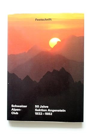 Bild des Verkufers fr 50 Jahre Sektion Angenstein 1932 - 1982 Festschrift zum Verkauf von Versandantiquariat Hsl