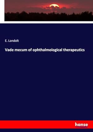 Bild des Verkufers fr Vade mecum of ophthalmological therapeutics zum Verkauf von AHA-BUCH GmbH