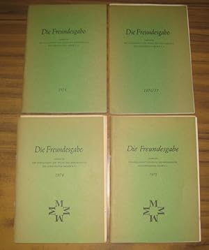Die Freundesgabe. Konvolut mit 4 Heften: Jahrgänge 1974 / 1976 - 1977 / 1978 / 1979. Jahrbuch der...
