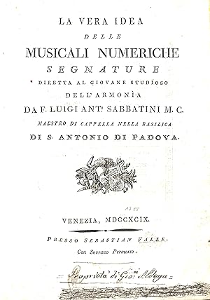 La vera idea delle musicali numeriche segnature diretta al giovane studioso dell'armonia.