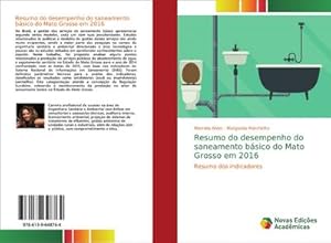 Image du vendeur pour Resumo do desempenho do saneamento bsico do Mato Grosso em 2016 : Resumo dos indicadores mis en vente par AHA-BUCH GmbH