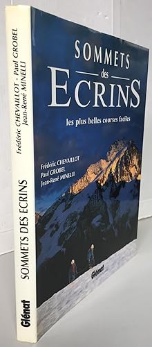 Bild des Verkufers fr SOMMETS DES ECRINS ; Les plus belles courses faciles zum Verkauf von Librairie Thot