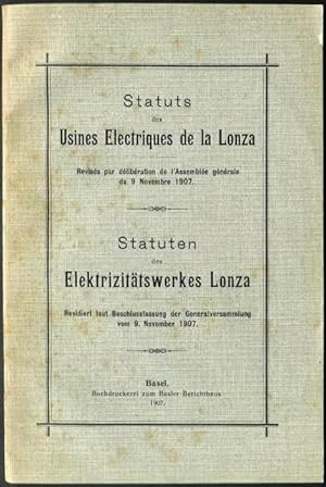 Bild des Verkufers fr Statuts des Usines Electriques de la Lonza. Reviss par dlibration de l'Assemble gnrale du 9 Novembre 1907 / Statuten des Elektrizittswerkes Lonza. Revidiert laut Beschlussfassung der Generalversammlung vom 9. November 1907. zum Verkauf von Franz Khne Antiquariat und Kunsthandel