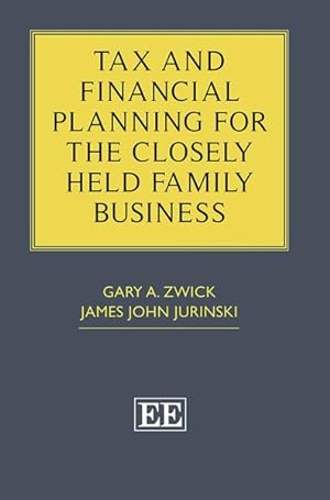 Imagen del vendedor de Tax and Financial Planning for the Closely Held Family Business a la venta por GreatBookPrices