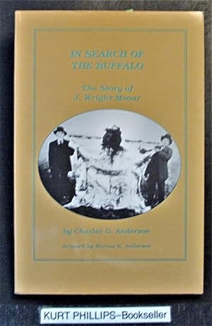 In Search of the Buffalo: The Story of J. Wright Mooar