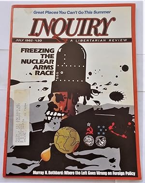 Image du vendeur pour Inquiry Magazine: A Libertarian Review (July 1982) mis en vente par Bloomsbury Books