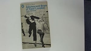 Seller image for ADOLESCENT BOYS IN EAST LONDON for sale by Goldstone Rare Books