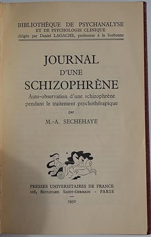 Journal d'une schizophrène. Auto-observation d'une schizophrène pendant le traitement psychothéra...