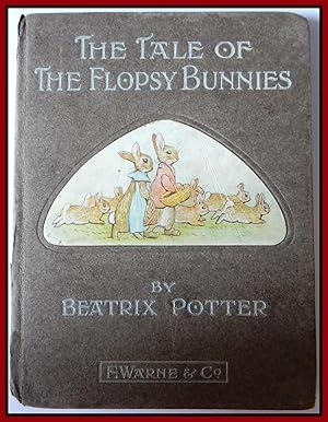 the tale of the flopsy bunnies by beatrix potter the tale of the flopsy bunnies by beatrix potter