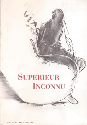 Supérieur Inconnu. N°4 juillet-septembre 1996.