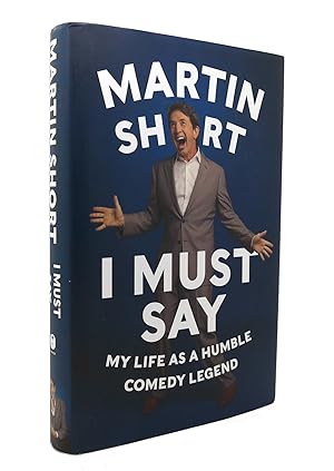 Immagine del venditore per I MUST SAY My Life As a Humble Comedy Legend venduto da Rare Book Cellar