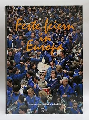 Bild des Verkufers fr Feste feiern in Europa. Mit zahlr. Abb. zum Verkauf von Der Buchfreund
