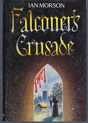 Seller image for Falconer's Crusade for sale by Turn-The-Page Books