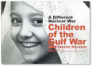 A Different Nuclear War. Children of the Gulf War