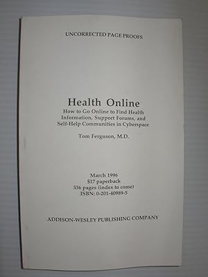 Health Online: How To Find Health Information, Support Groups, And Self Help Communities In Cyber...