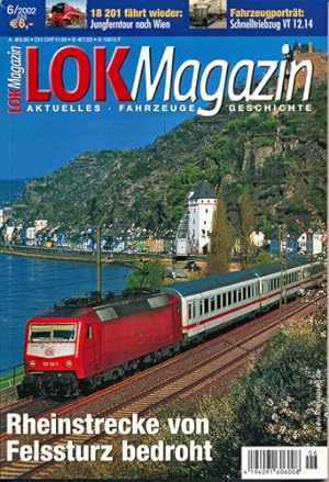 Bild des Verkufers fr Lok Magazin Heft 6/2002: Rheinstrecke von Felssturz bedroht. zum Verkauf von Versandantiquariat  Rainer Wlfel