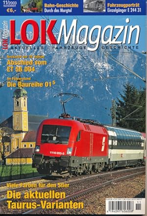 Seller image for Lok Magazin Heft 11/2003: Die aktuellen Taurus-Varianten. Viele Farben fr den Stier. for sale by Versandantiquariat  Rainer Wlfel