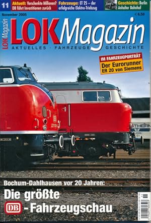 Seller image for Lok Magazin Heft 11/2005: Die grte DB-Fahrzeugschau. Bochum-Dahlhausen vor 20 Jahren. for sale by Versandantiquariat  Rainer Wlfel