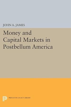 Seller image for Money and Capital Markets in Postbellum America for sale by GreatBookPrices