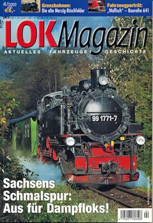 Bild des Verkufers fr Lok Magazin Heft 4/2002: Sachsens Schmalspur: Aus fr Dampfloks!. zum Verkauf von Versandantiquariat  Rainer Wlfel